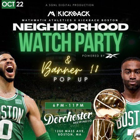 Mathmatik Athletics x KickBack Boston Neighborhood Watch Party + Pop Up